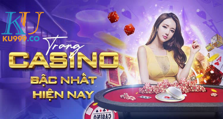Chơi KU casino online tại Ku999